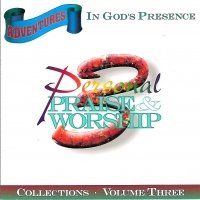 Adventures In God’s Presence Volume 3